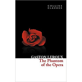 Collins Classics - The Phantom Of The Opera